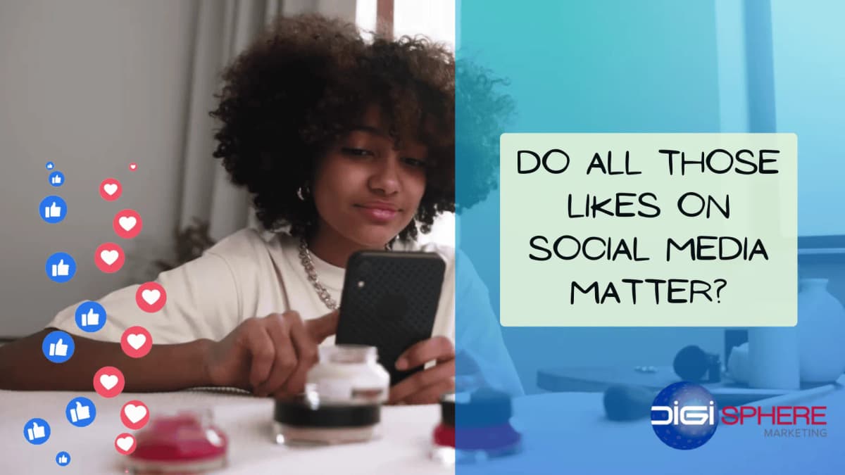 Do All Those Likes on Social Media Matter?