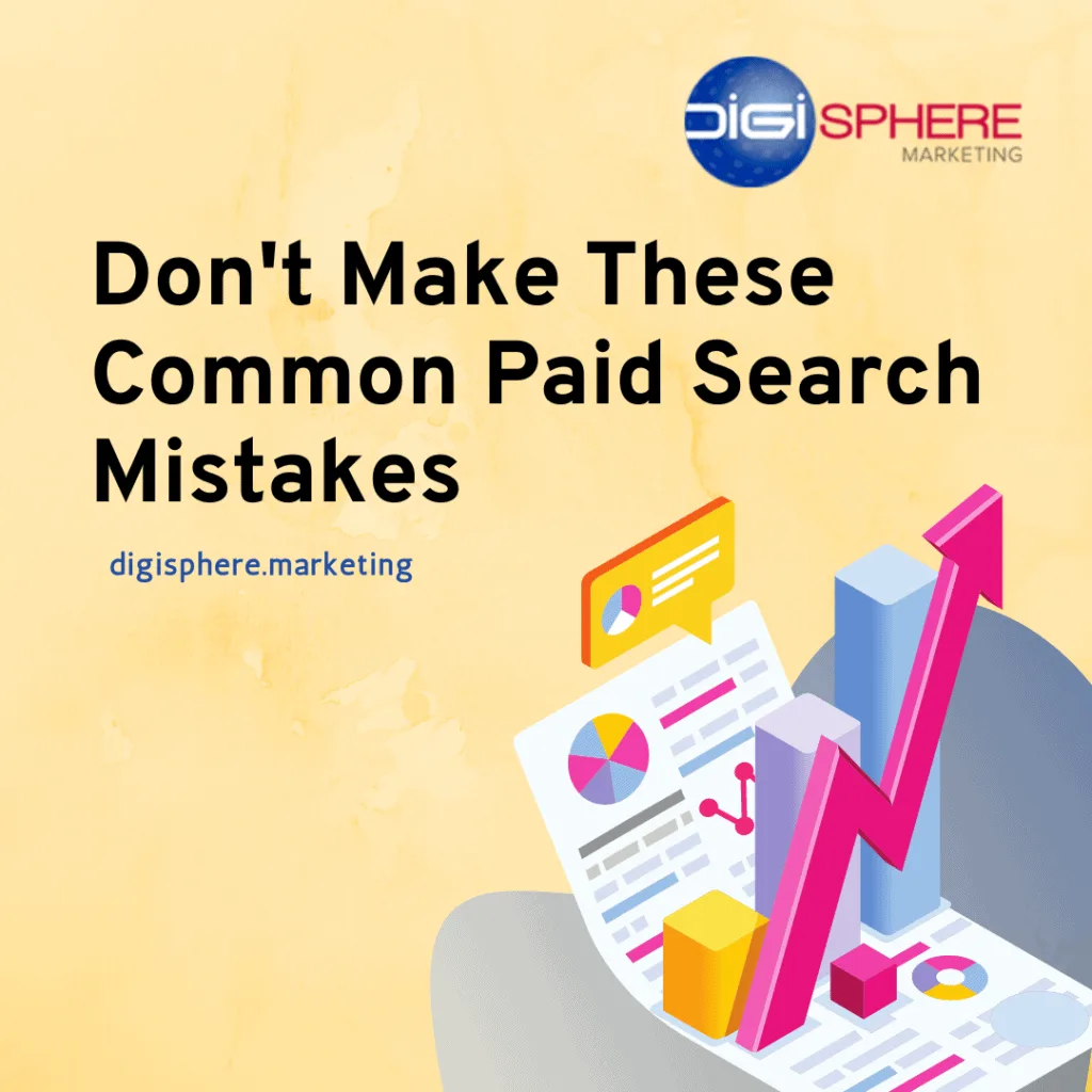 Don't Make These Common Paid Search Mistakes
