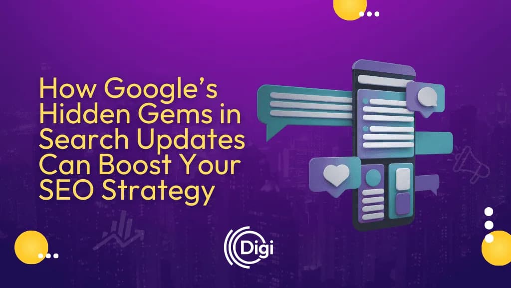 How Google’s Hidden Gems in Search Updates Can Boost Your SEO Strategy
