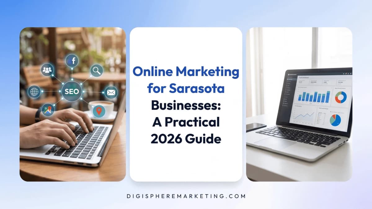 Online marketing for Sarasota businesses in 2026 covering SEO, paid search, social media, and local digital marketing channels.