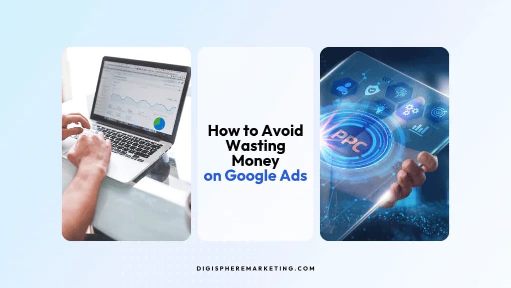 How to Avoid Wasting Money on Google Ads