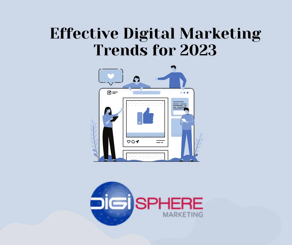 Explore 7 Effective Digital Marketing Trends for 2023