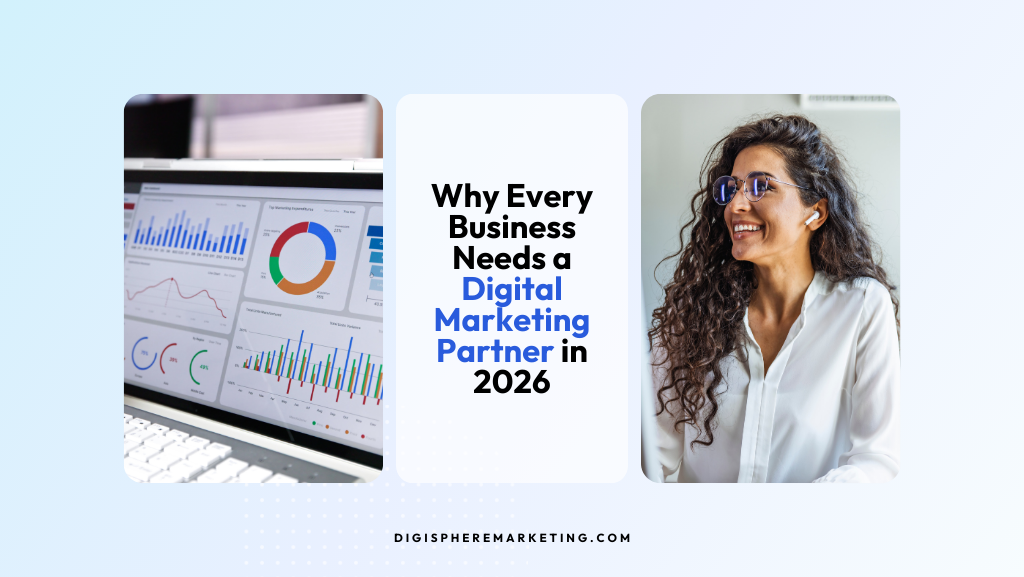 Why Every Business Needs a Digital Marketing Partner in 2026