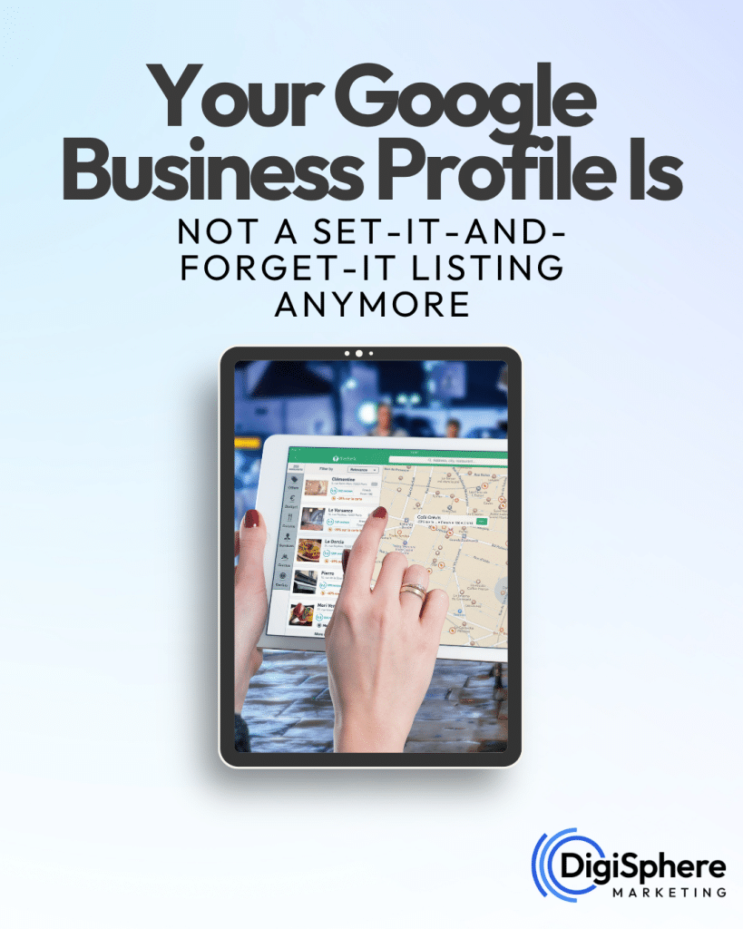 your google business profile is not a set it and forget it listing anymore